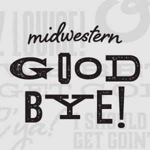 Midwestern Goodbye
